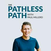 Podcast The Pathless Path with Paul Millerd