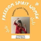 Podcast Freedom Spirit Women