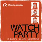Podcast Renascença - Watch Party