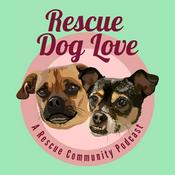 Podcast Rescue Dog Love
