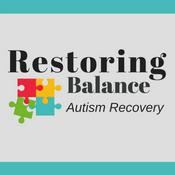 Podcast Restoring Balance: Autism Recovery