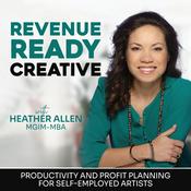 Podcast REVENUE READY CREATIVE | Grow Your Art Business Online, Art Business Coaching, Increase Productivity, Passive Income for Self-Employed Artists