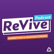 Podcast ReVive | Marketing for Manufacturers