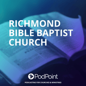 Podcast Richmond Bible Baptist Church