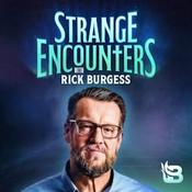 Podcast Strange Encounters with Rick Burgess