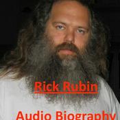 Podcast Rick Rubin - Audio Biography