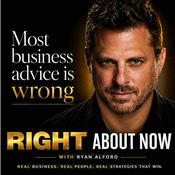 Podcast Right About Now - Legendary Business Advice