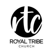 Podcast Royal Tribe Church Podcast