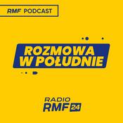 Podcast Rozmowa w południe w Radiu RMF24