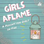 Podcast Girls Aflame