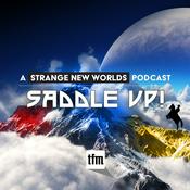 Podcast Saddle Up! A Star Trek Strange New Worlds Podcast