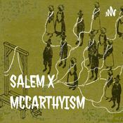 Podcast SALEM X MCCARTHYISM