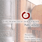 Podcast San Francisco Zen Center Dharma Talks