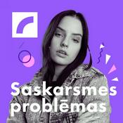 Podcast Saskarsmes problēmas