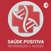 Podcast Saúde Positiva: informação e acesso