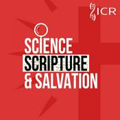 Podcast Science, Scripture, & Salvation