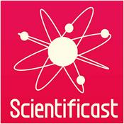 Scientificast, la scienza come non l'hai mai sentita