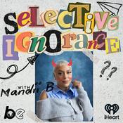 Podcast Selective Ignorance with Mandii B