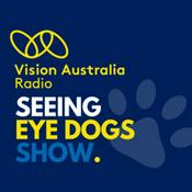 Podcast Seeing Eye Dogs Show, by Vision Australia Radio