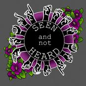 Podcast Seen and Not Heard