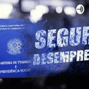 Podcast Seguro Desemprego