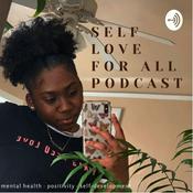 Podcast Self Love For All