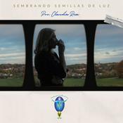 Podcast Sembrando Semillas de Luz por Claudia Rua