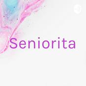 Podcast Seniorita