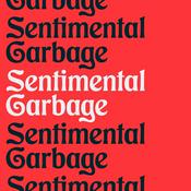 Podcast Sentimental Garbage