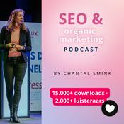 Podcast SEO & Organic Marketing by Chantal Smink