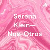 Podcast Serena Klein— Nos-Otros