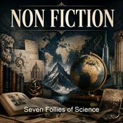 Podcast Seven Follies of Science