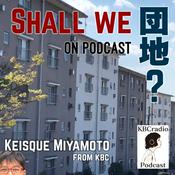 Podcast SHALL WE 団地？