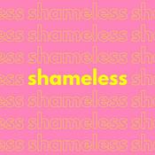 Podcast Shameless