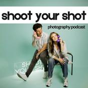 Podcast Shoot Your Shot Photography Podcast