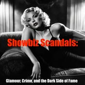 Podcast Showbiz Scandals