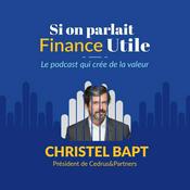 Podcast Si on parlait Finance Utile