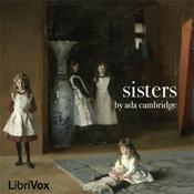 Podcast Sisters by Ada Cambridge (1844 - 1926)