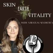 Podcast Skin | Earth | Vitality