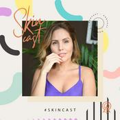 Podcast SkinCast