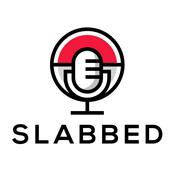 Podcast Slabbed Podcast
