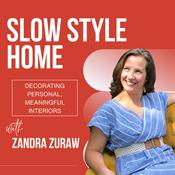 Podcast Slow Style Home: Decorating Personal, Meaningful Interiors