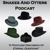 Podcast Snakes & Otters Podcast