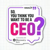 Podcast So, You Think You Want to Be a CEO?