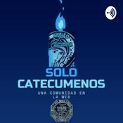 Podcast Solo Catecumenos (Temas católicos)