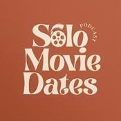 Podcast Solo Movie Dates