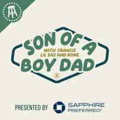 Podcast Son of a Boy Dad