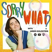 Podcast Sorry, What? with Jared Goldstein