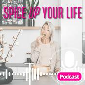 Podcast Spice UP your life!