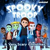 Podcast Spooky Troop: A Very Scary Christmas